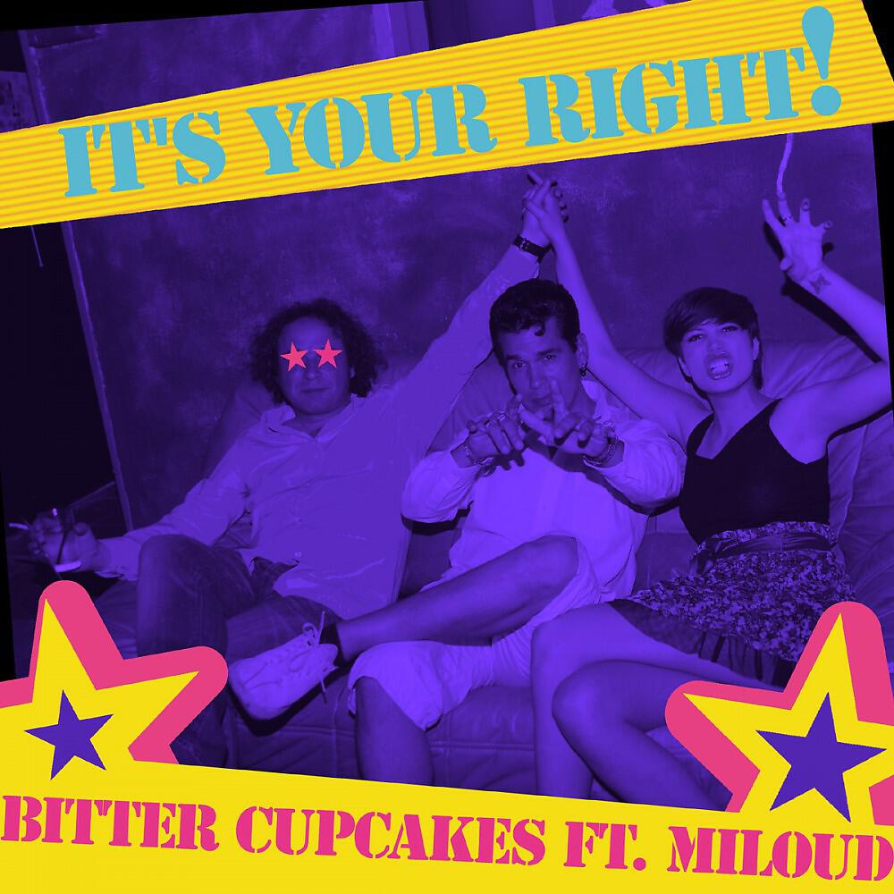 Bitter Cupcakes - It's Your Right (Marching Mix)