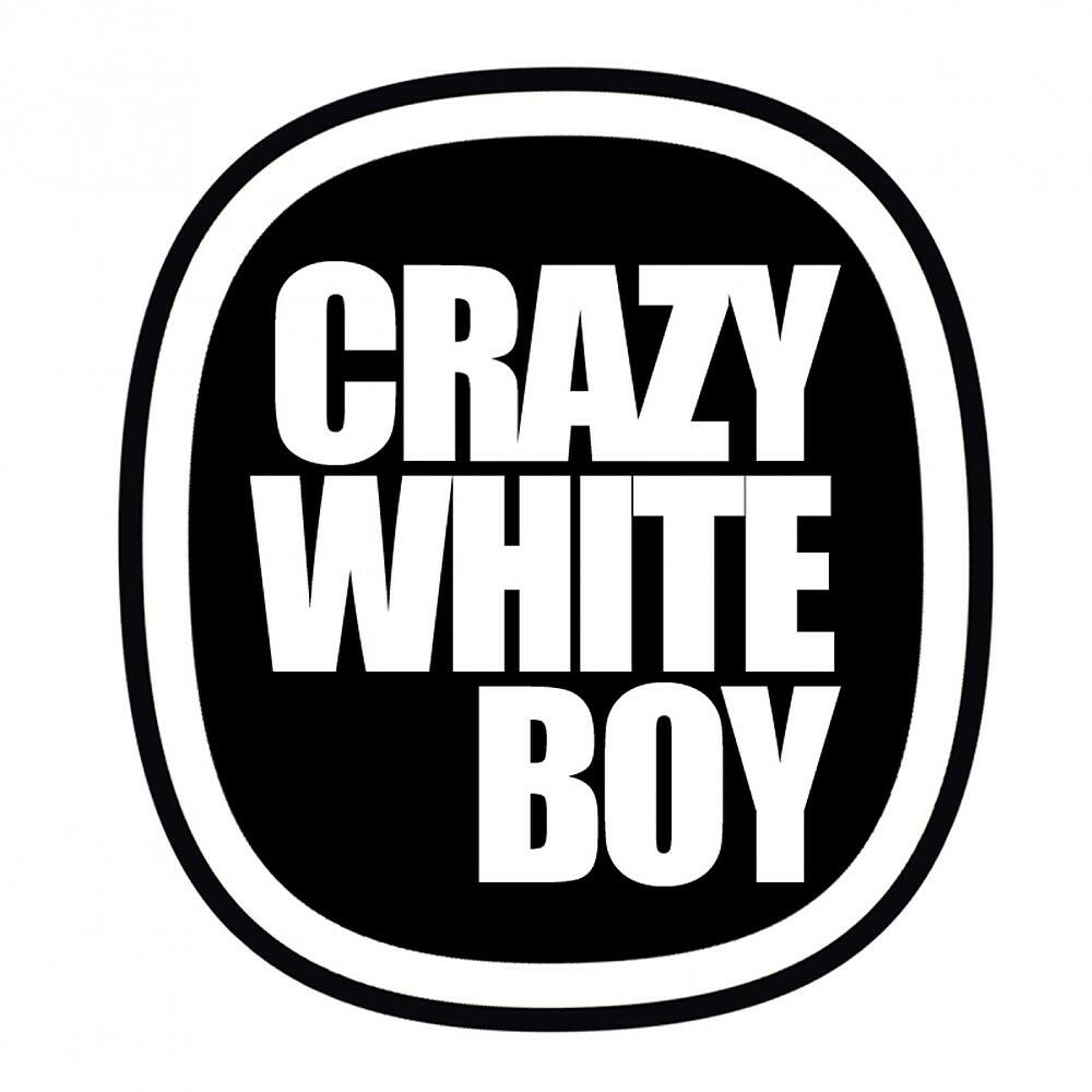 Crazy White Boy - Ntokozo