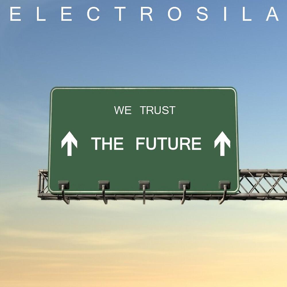 Постер альбома We Trust the Future