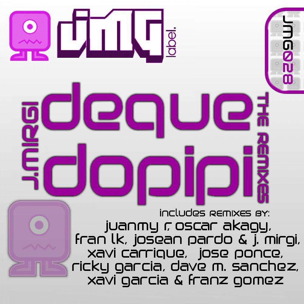 J. Mirgi - Deque Dopipi (Juanmy.R Remix)
