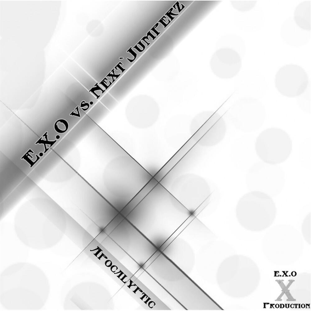 E.X.O. Vs. Next´Jumperz - Apocalyptic (E.X.O. Mix)