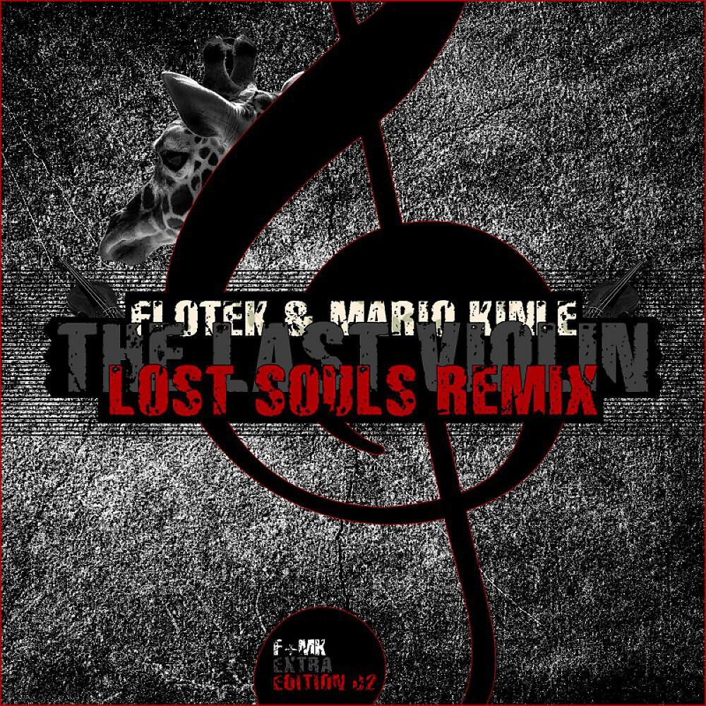 Flotek & Mario Kinle - The Last Violin (The Last Violin (Lost Souls Remix))