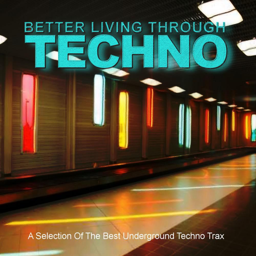 Постер альбома Better Living Through Techno
