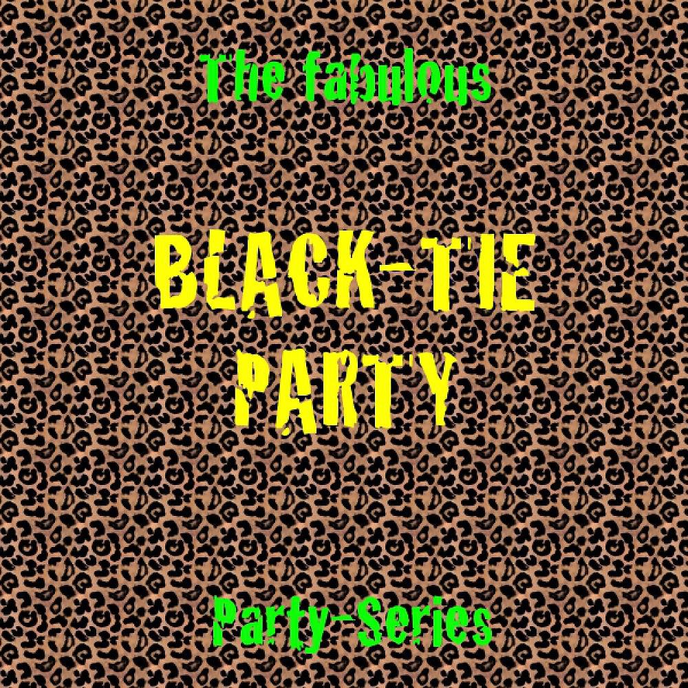 Постер альбома Black Tie Party