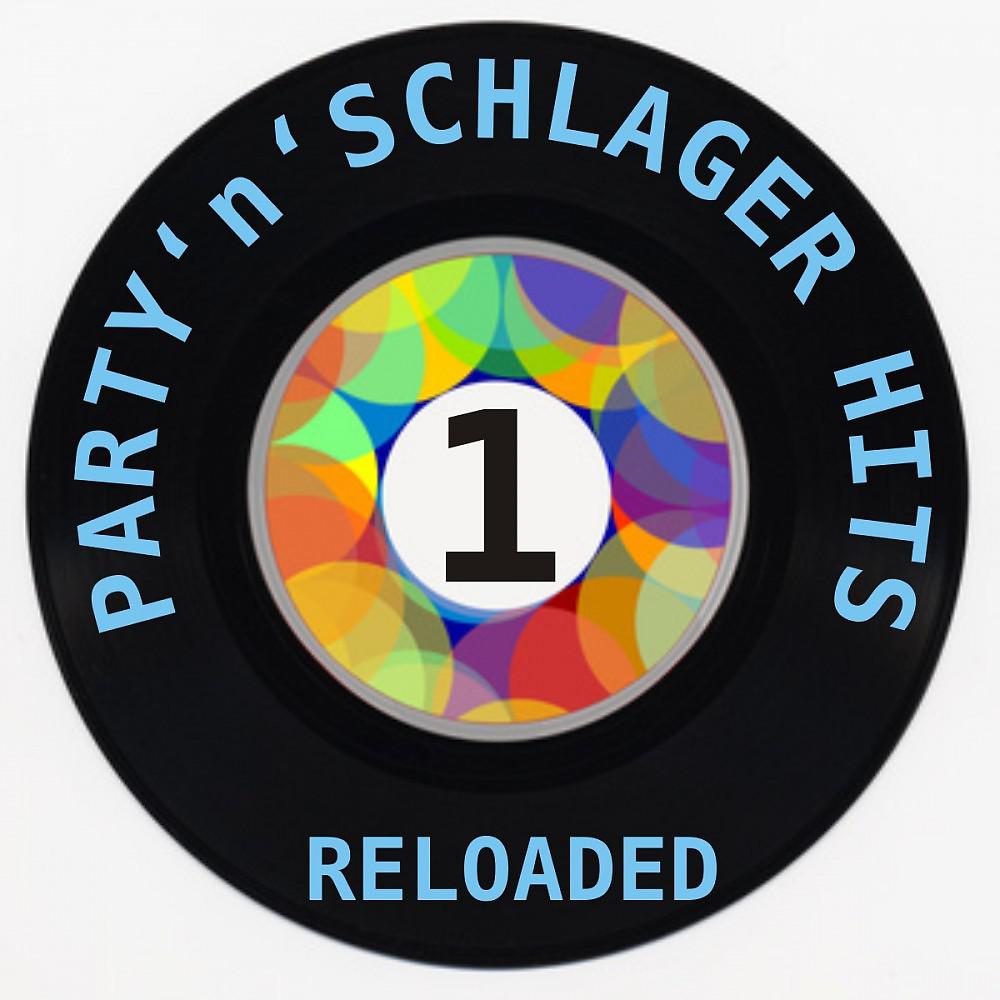 Постер альбома Party'n'schlager Hits Reloaded 1