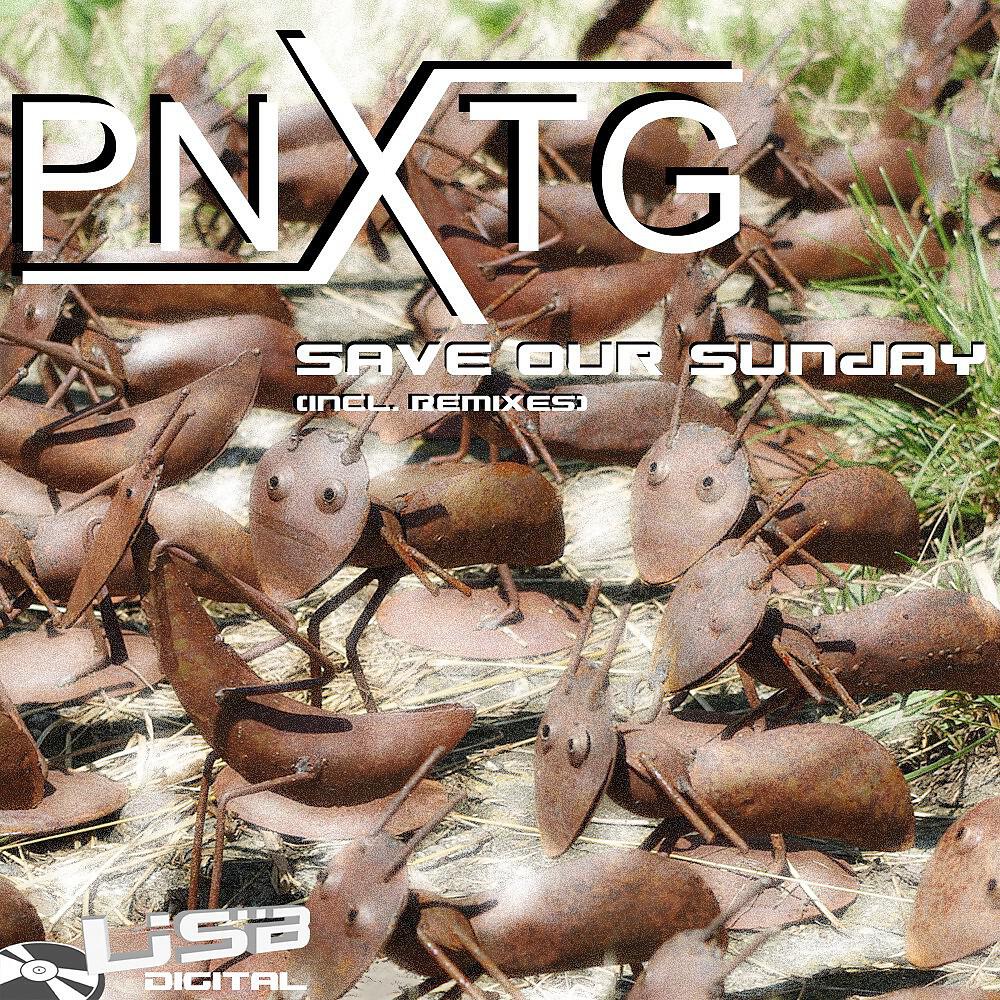 Pn-X-Tg - Save Our Sunday (Stefan Senk Remix)