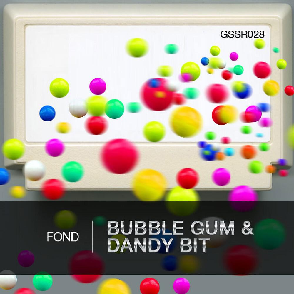 FOND - Bubble Gum (Original Mix)