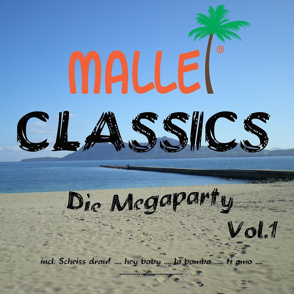 Постер альбома Malle Classics (Die Megaparty, Vol. 1)