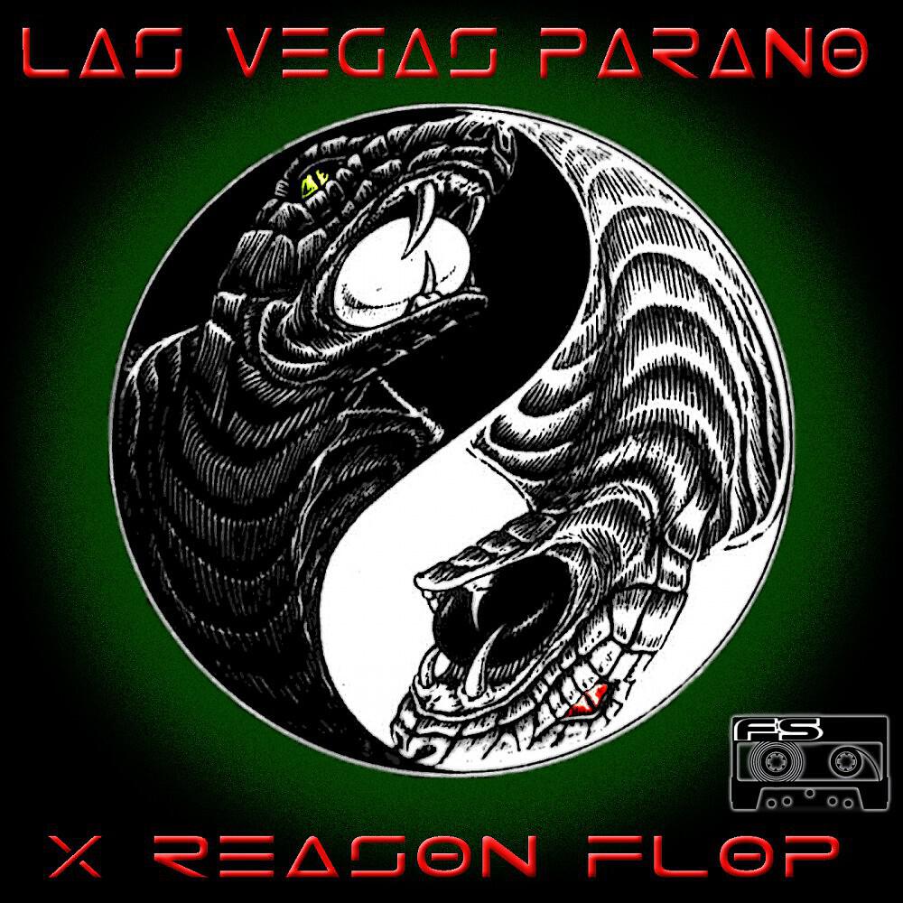 Las Vegas Parano - X Reason Flop