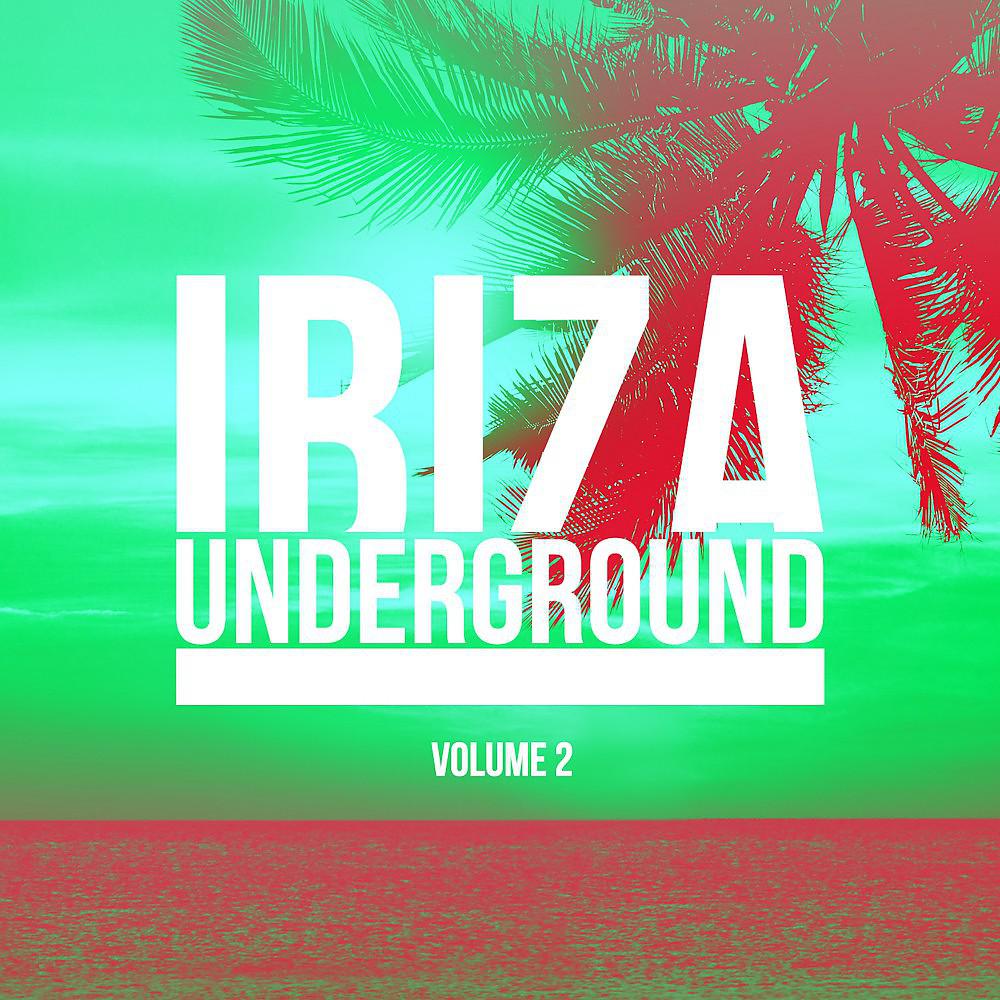 Постер альбома Ibiza Underground, Vol. 2