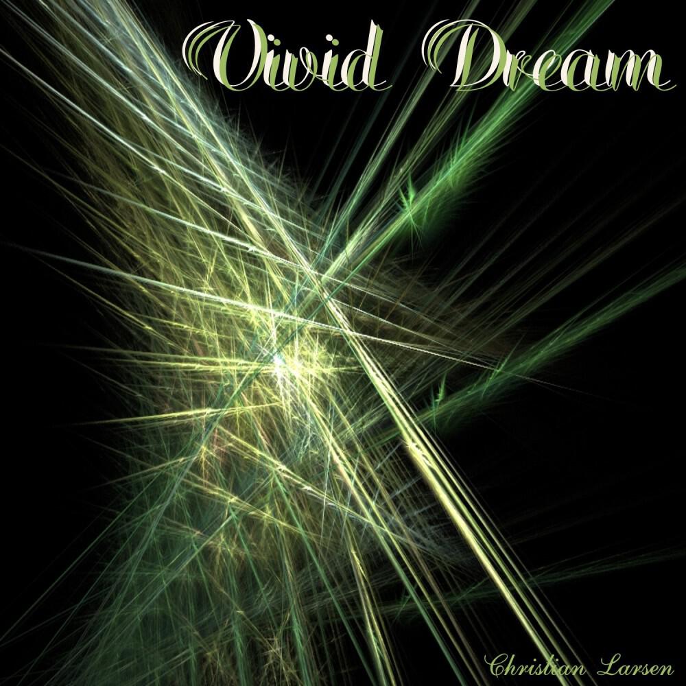 Christian Larsen - Vivid Dream