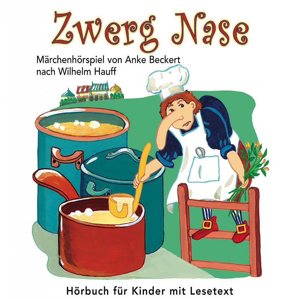 Постер альбома Zwerg Nase (Märchenhörspiel von Anke Beckert nach Wilhelm Hauff)