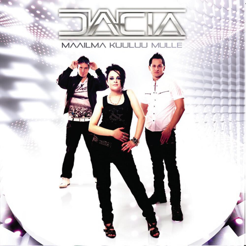 Dacia - Maailma Kuuluu Mulle (Extended)