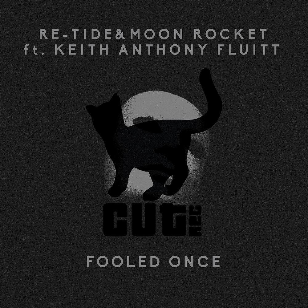 Re-Tide - Fooled Once