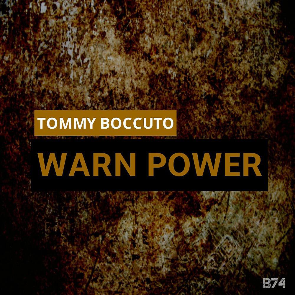Tommy Boccuto - Warn Power