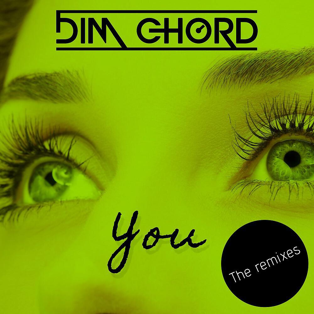 Dim Chord - You (De Fesc Remix)