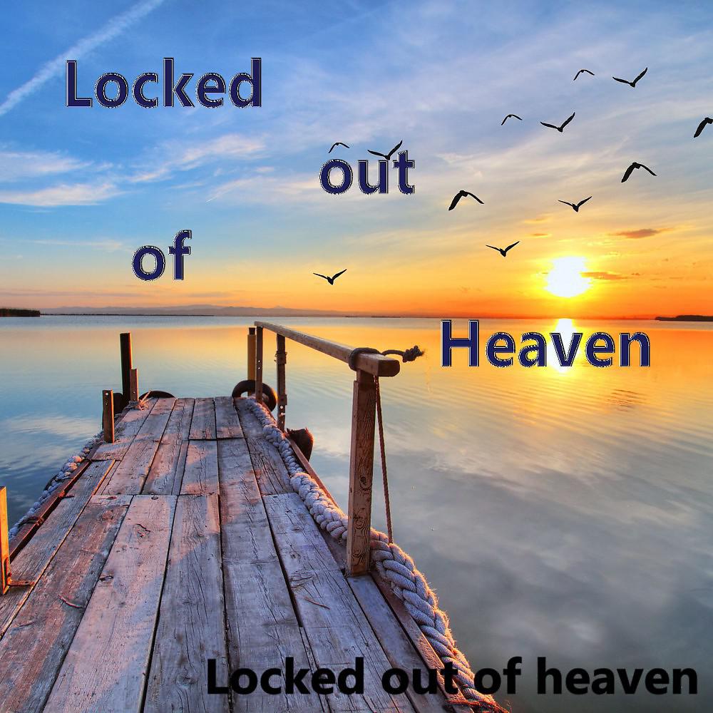 Постер альбома Locked out of Heaven