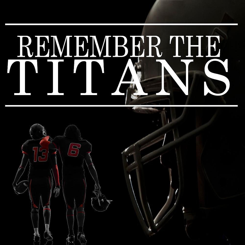Постер альбома Remember the Titans
