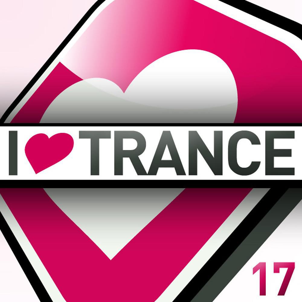 Постер альбома I Love Trance, Vol. 17