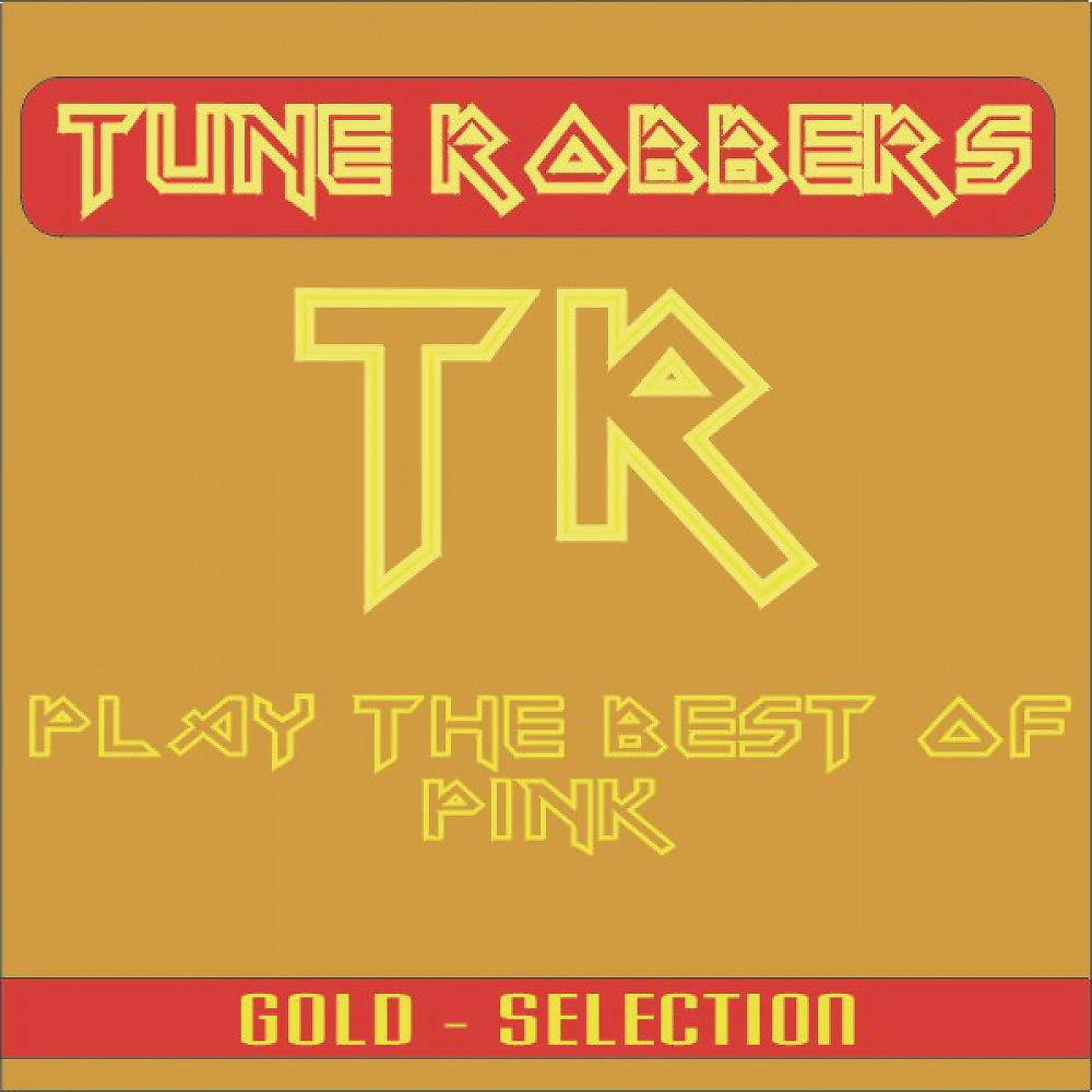 Постер альбома Best of Pink Performed by the Tune Robbers