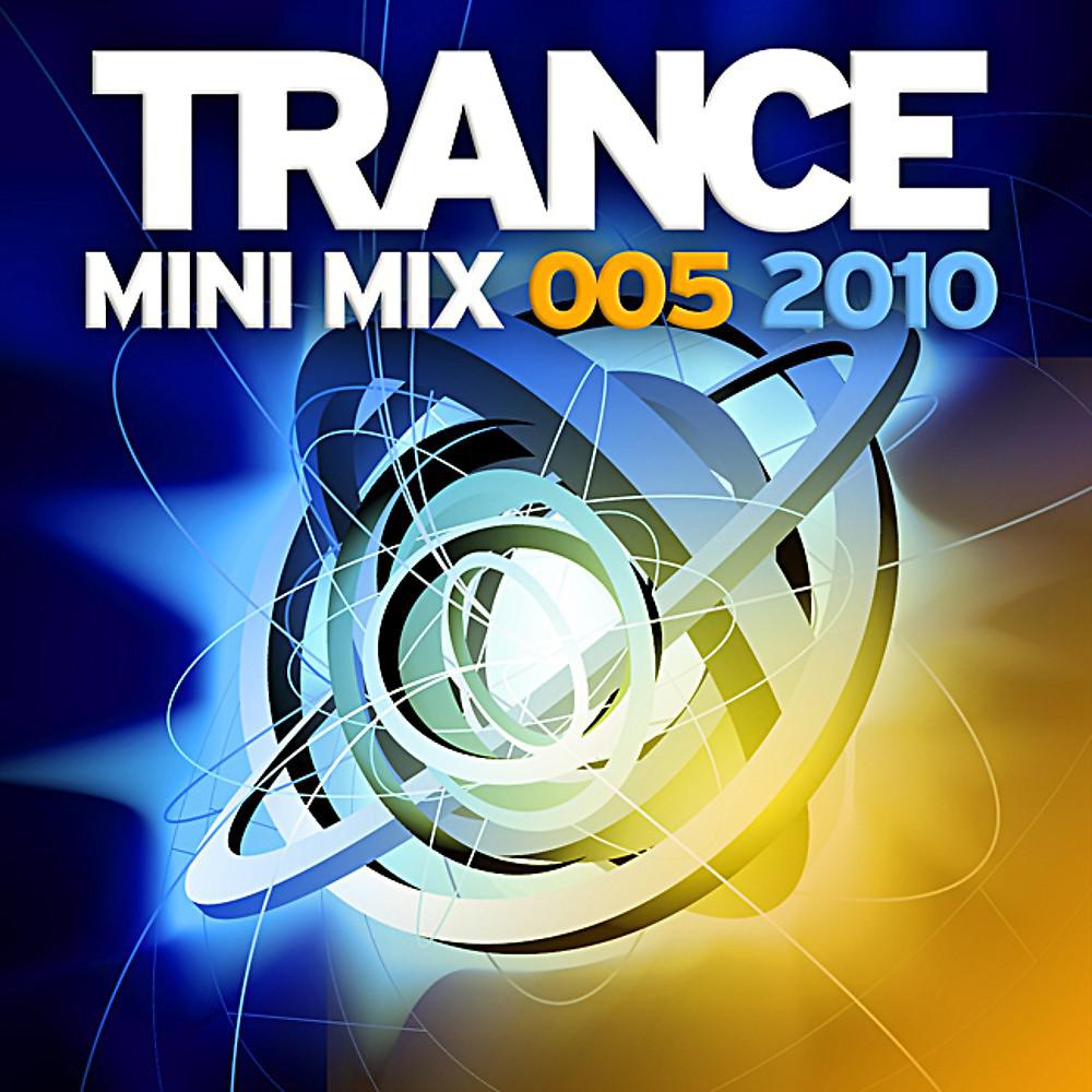 Постер альбома Trance Mini Mix 005 - 2010