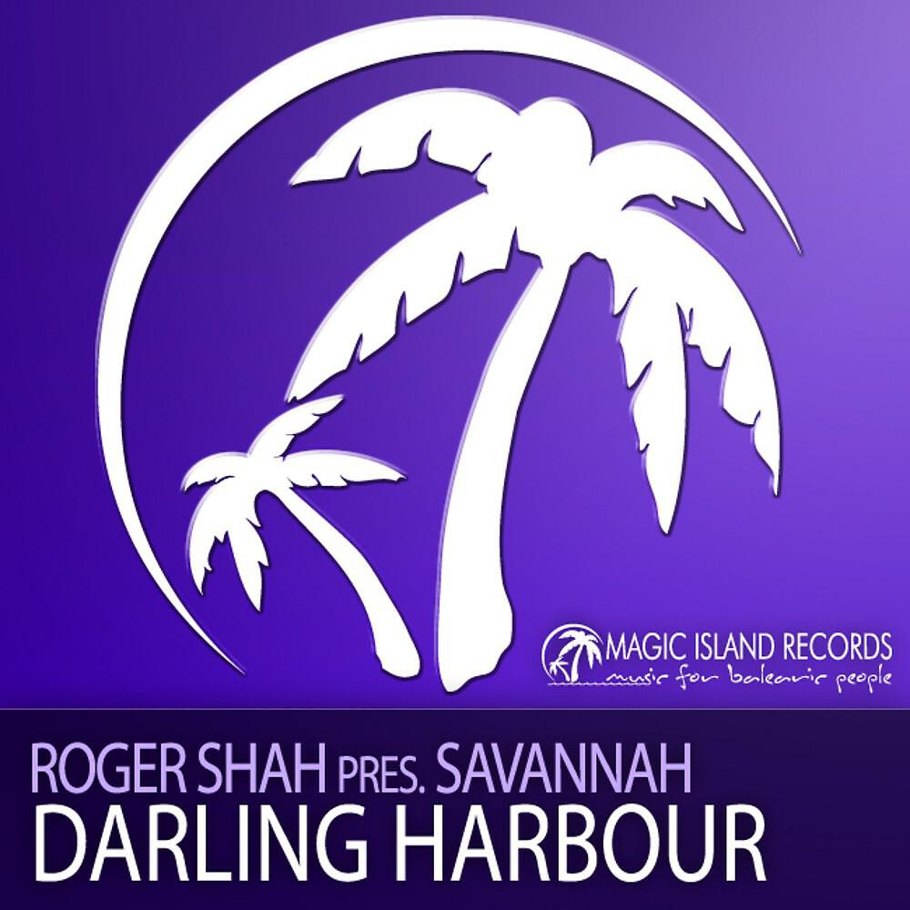Roger Shah presents Savannah - Darling Harbour (Edit)