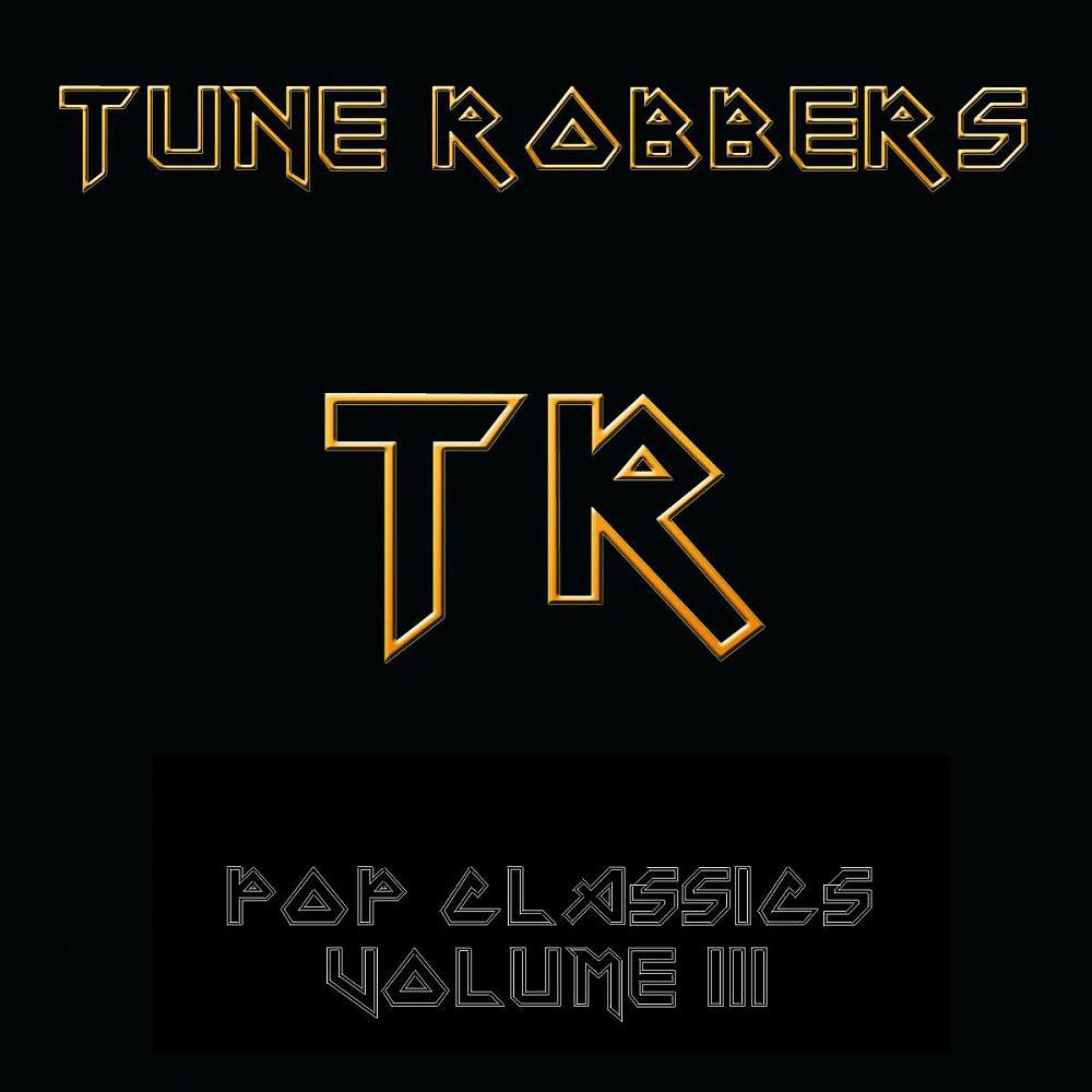 Постер альбома The Tune Robbers Play Pop Classics Vol. 3