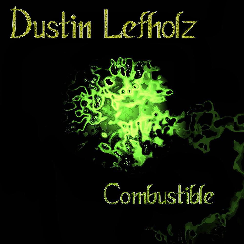 Dustin Lefholz - Combustible (Original Mix)