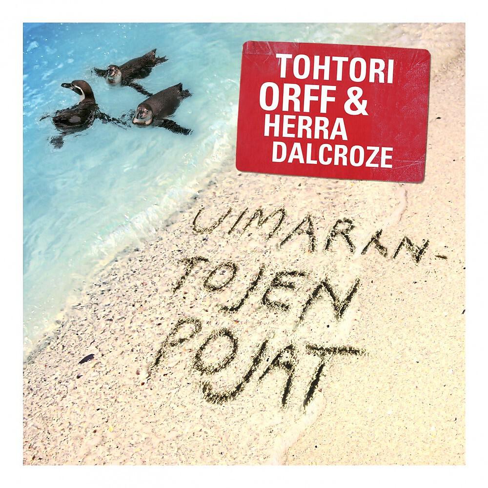 Tri Orff & Hra Dalcroze - Uimarantojen pojat