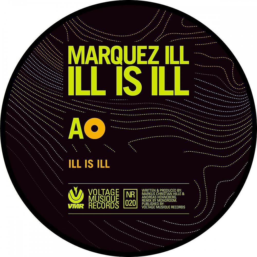 Marquez Ill - Ill Is Ill