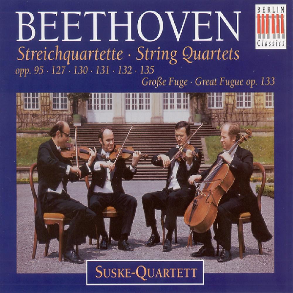 Постер альбома BEETHOVEN, L. Van: String Quartets Nos. 11-16 / Grosse Fuge (Suske Quartet)