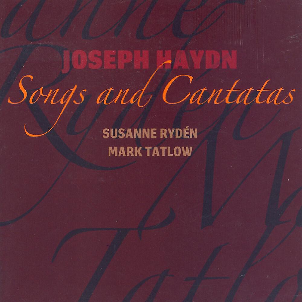 Susanne Ryden - 6 Original Canzonettas, Book 2, Hob.XXVIa:31-36: No. 32. The Wanderer