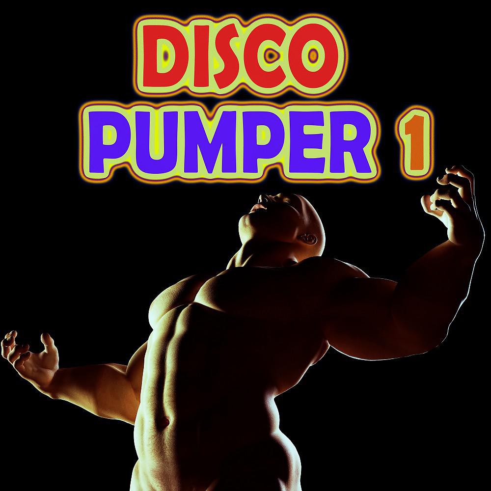 Постер альбома Disco Pumper 1