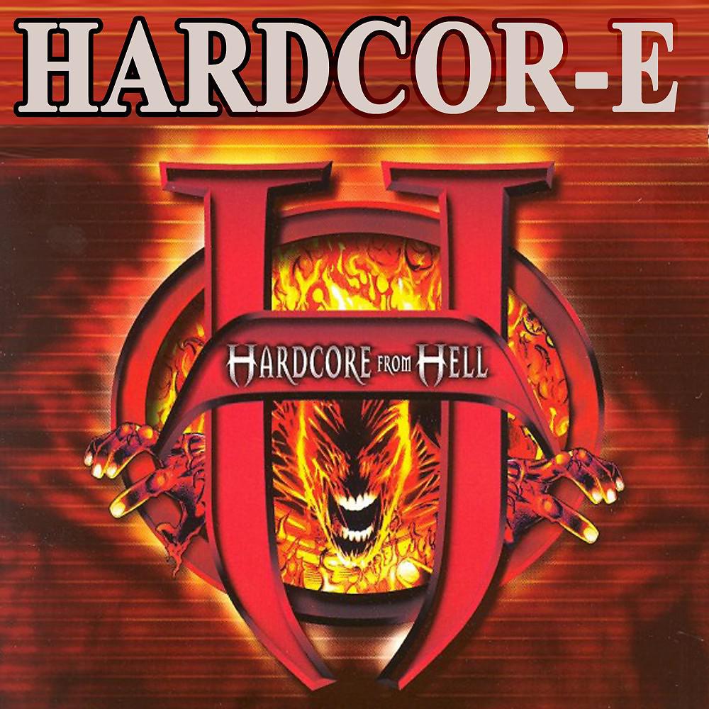 Постер альбома Hardcor-E from Hell