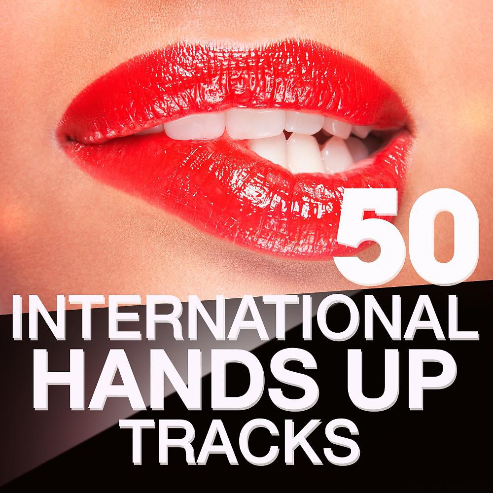 Постер альбома 50 International Hands up Tracks