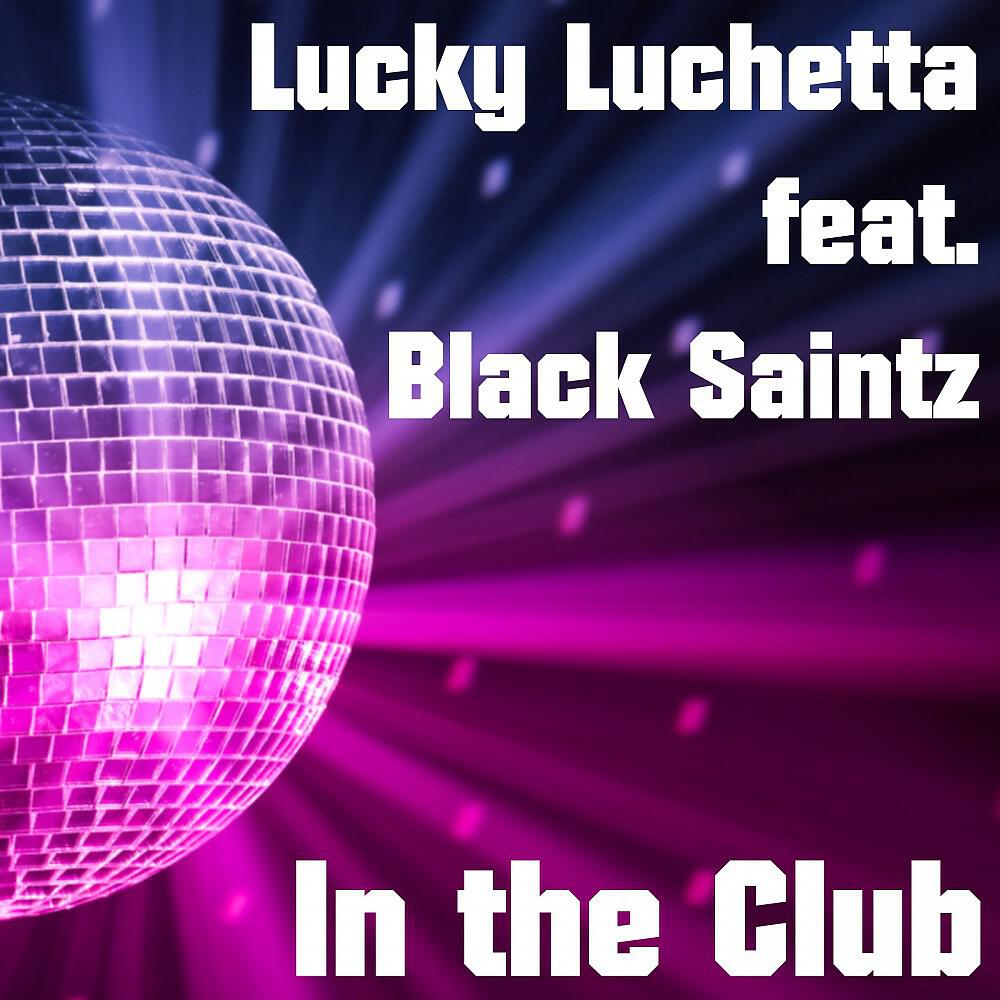 Lucky Luchetta - In the Club (Kros Radio Edit)