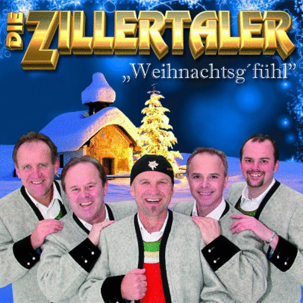 Die Zillertaler - In jeder Zillertaler Stub´n