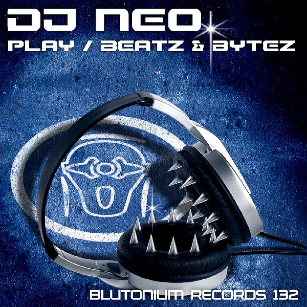 DJ NEO - Beatz & Bytez (Blutonium Boys Extended Mix)