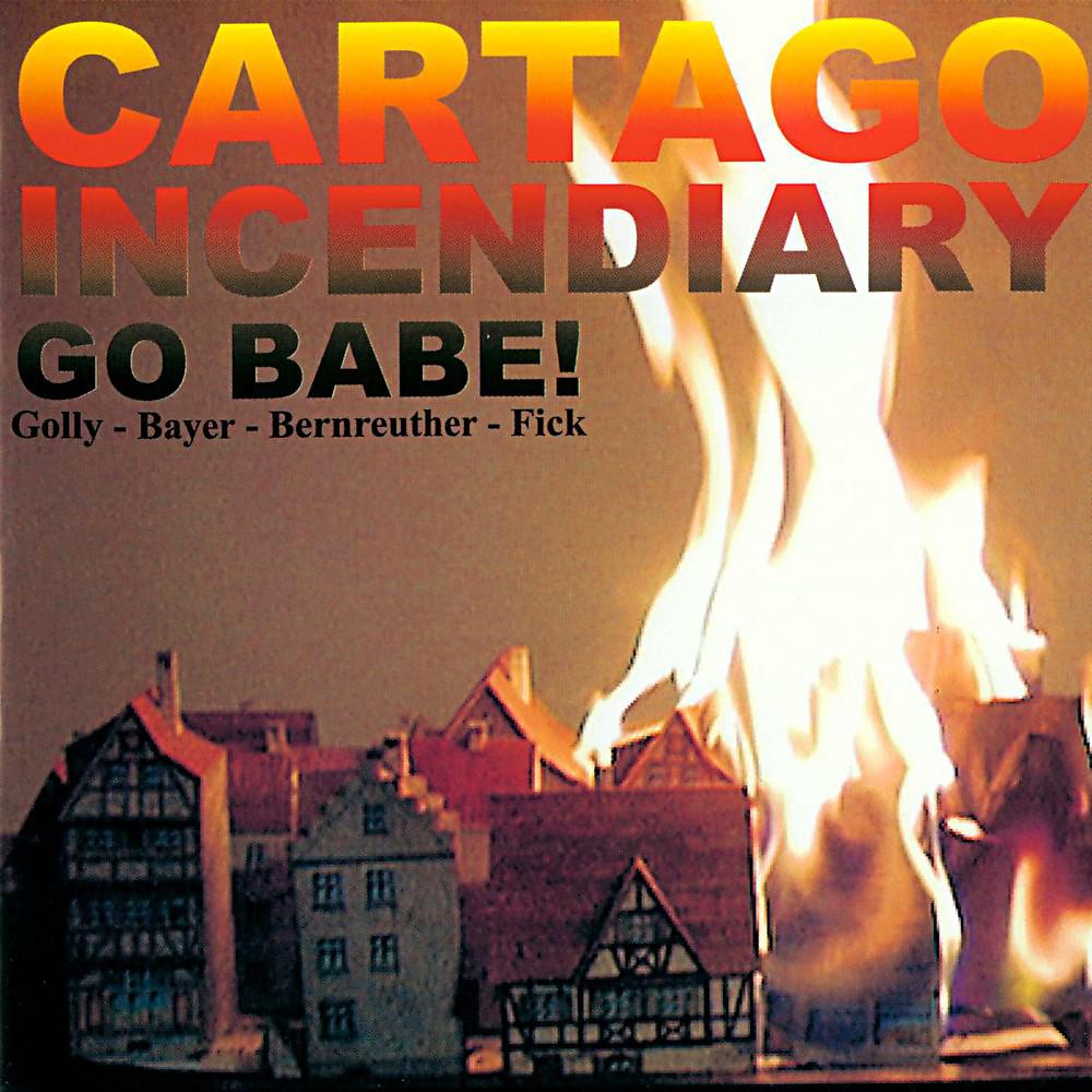 Постер альбома Cartago Incendiary