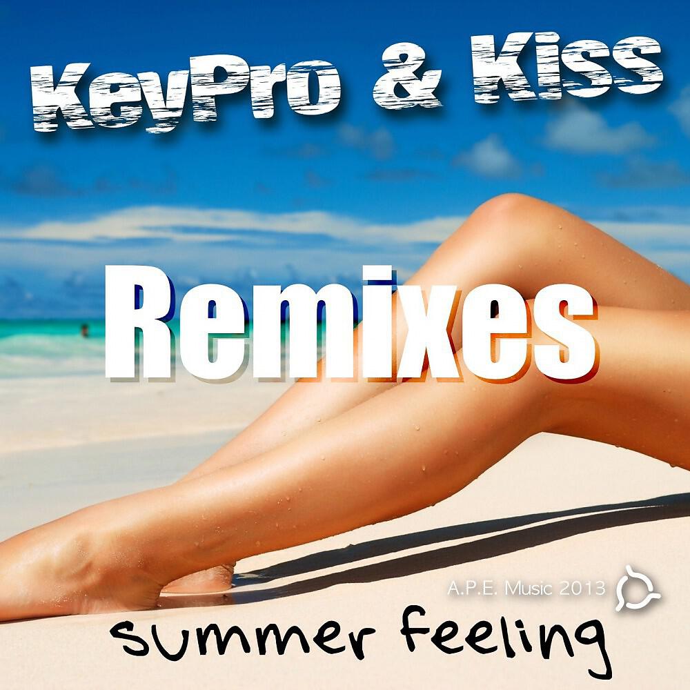 Keypro and Kiss - Summer Feeling (Freaky Boys Club Radio Edit)