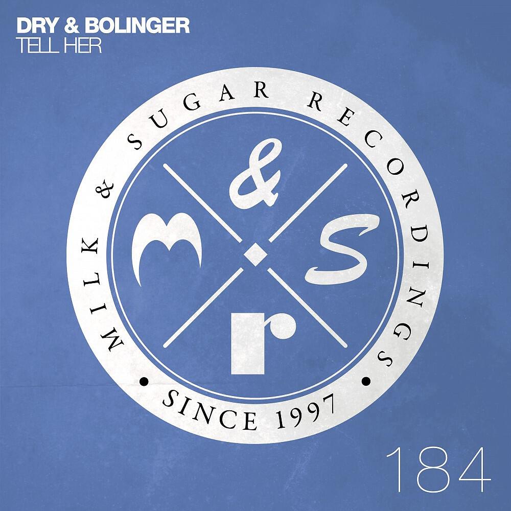 Dry & Bolinger - Tell Her (Piemont Remix)