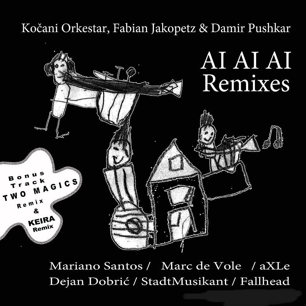 Постер альбома Ai Ai Ai Remixes