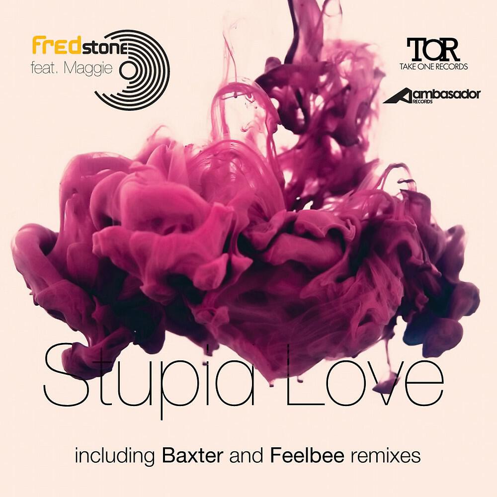 Fredstone - Stupid Love