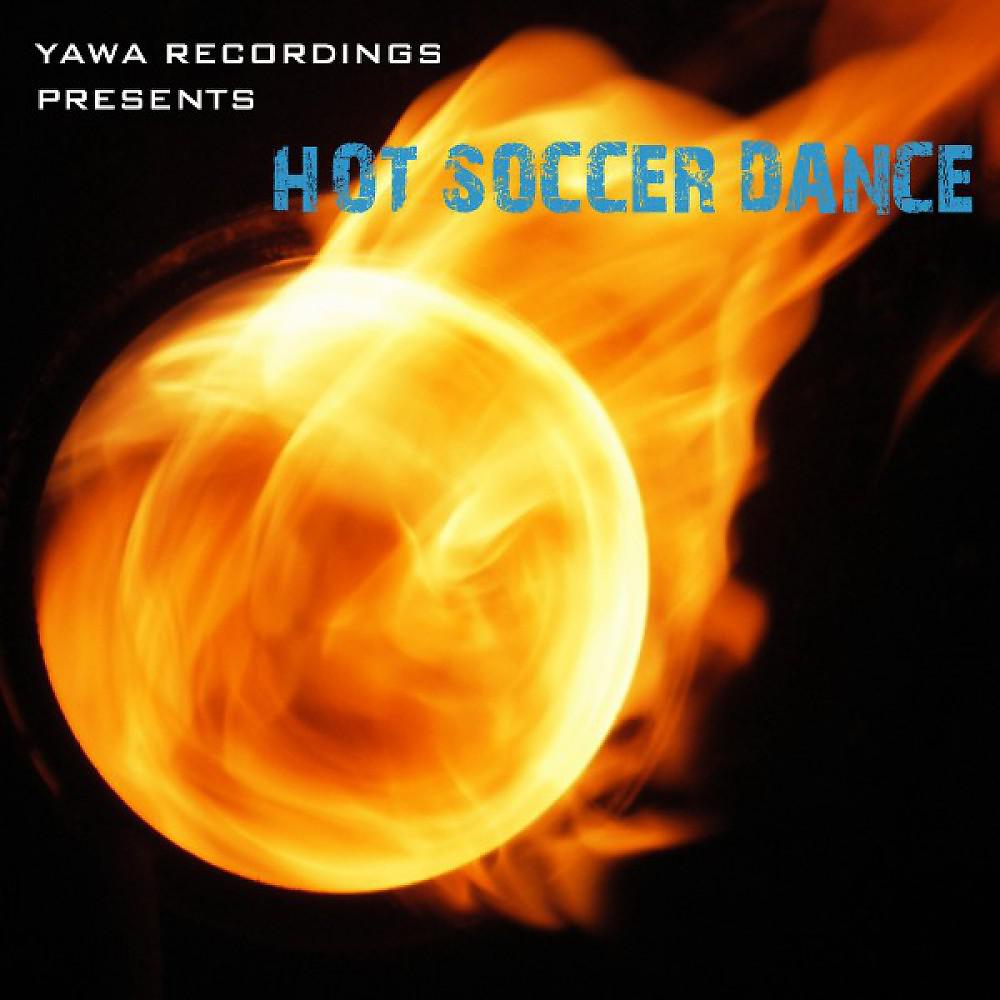 Постер альбома Hot Soccer Dance
