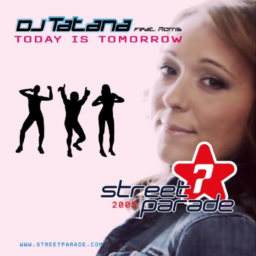 DJ Tatana - Today is Tomorrow (DJ Tatana Sirup Mix)