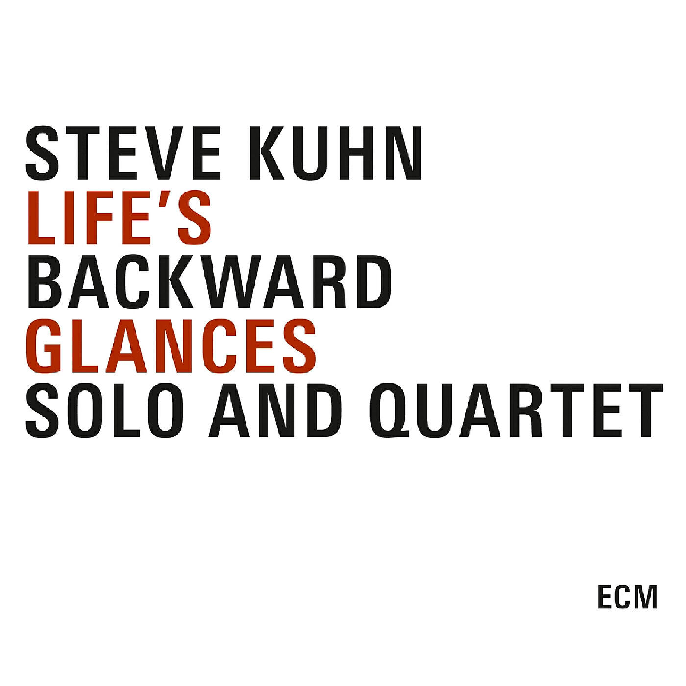 Steve Kuhn - Life's Backward Glance