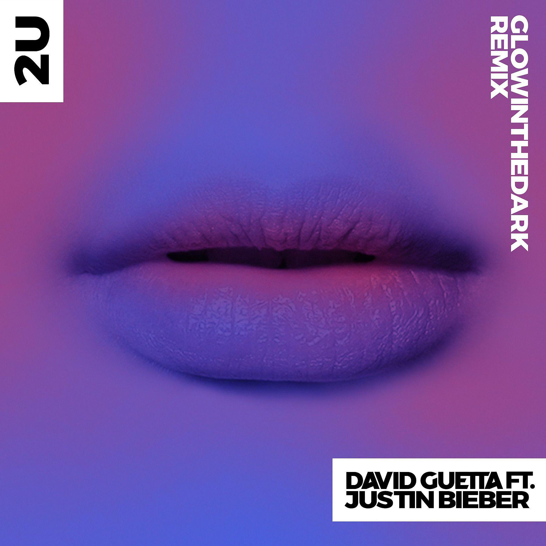 Постер альбома 2U (feat. Justin Bieber) [GLOWINTHEDARK Remix]
