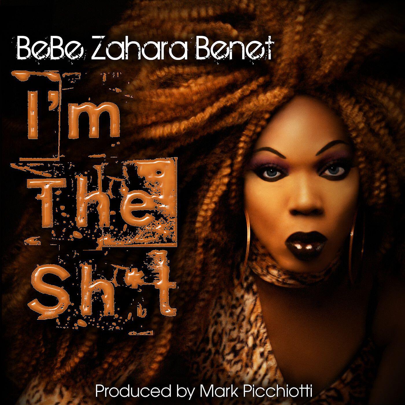 Bebe Zahara Benet - I'm the Shit (Mark Picchiotti Funkadelic Dub)
