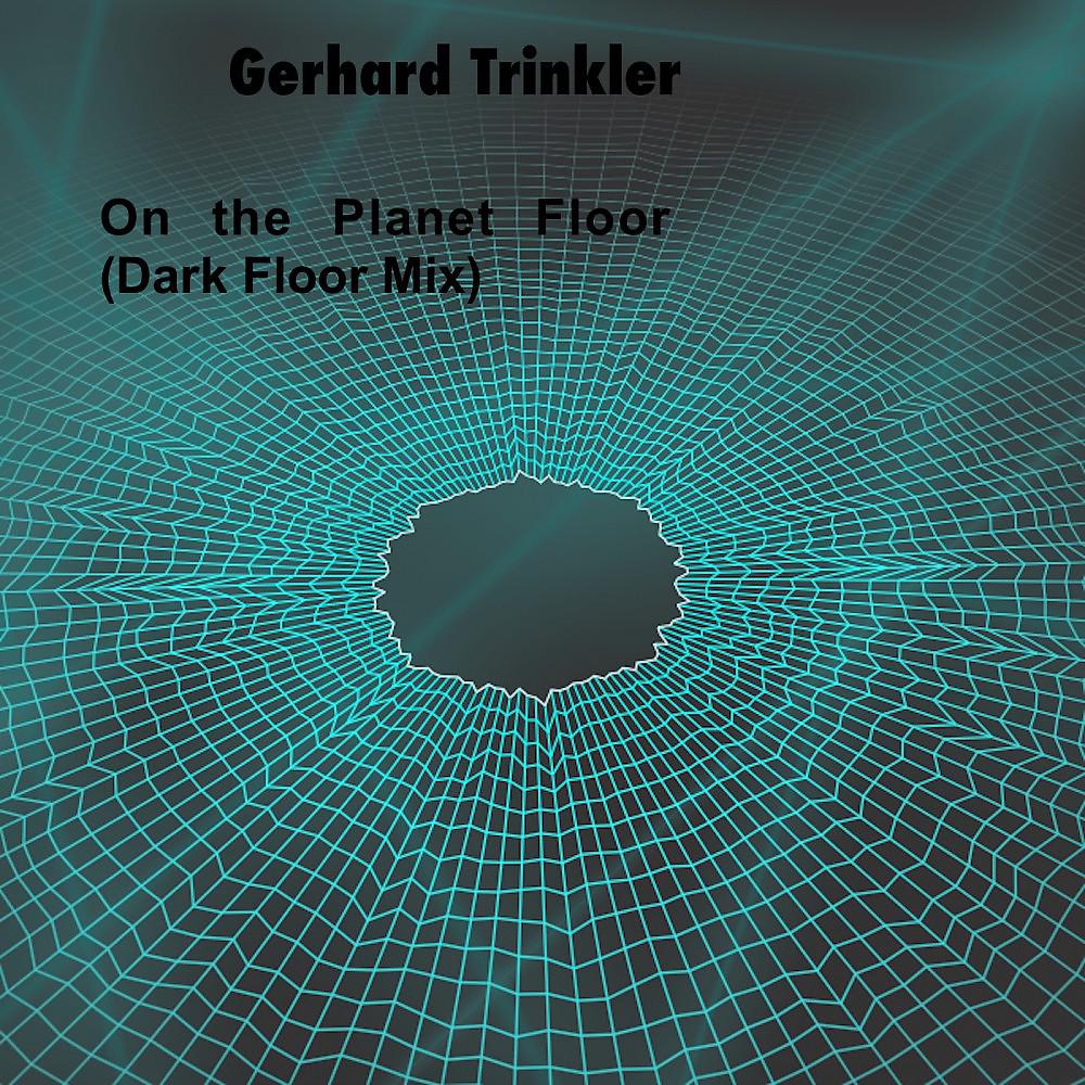 Постер альбома On the Planet Floor (Dark Floor Mix)