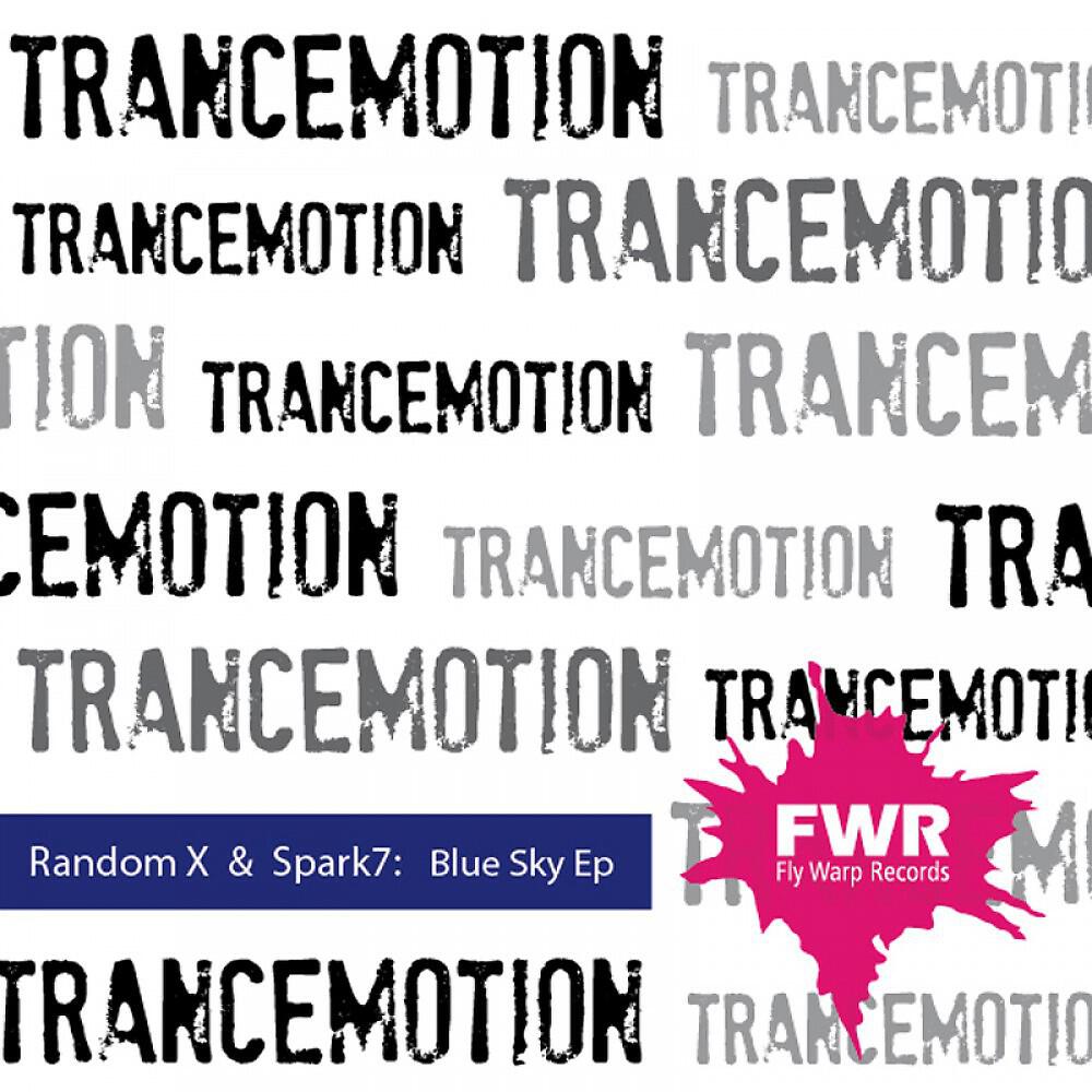 Random X & Spark7 - Blue Sky (Spark7 Mix)